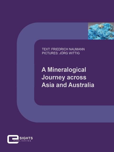 A Mineralogical Journey across Asia and Australia - Friedrich Naumann