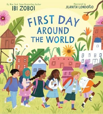 First Day Around the World - Ibi Zoboi