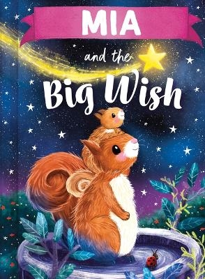 MIA and the Big Wish - Louise Martin