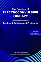 The Practice of Electroconvulsive Therapy - American Psychiatric Association