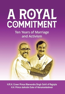 A Royal Commitment - Manvendra Gohil, Deandre Richardson