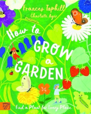 How to Grow a Garden - Frances Tophill