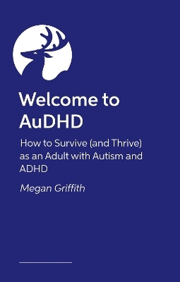 Welcome to AuDHD - Megan Griffith