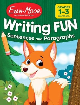 Writing Fun Sentences and Paragraphs, Grade 1 - 3 Workbook -  Evan-Moor Educational Publishers