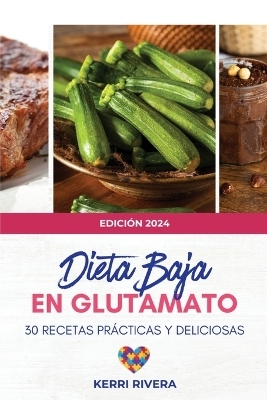 Dieta Baja en Glutamato - Kerri Rivera D Hom