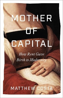 Mother of Capital - Matthew Costa