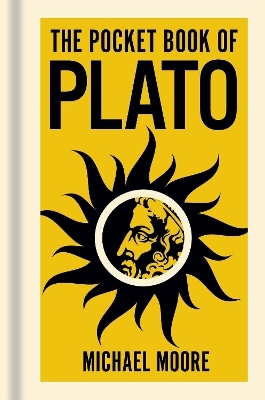 The Pocket Book of Plato - Michael Moore