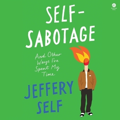 Self-Sabotage - Jeffery Self