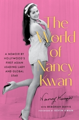 The World of Nancy Kwan - Nancy Kwan