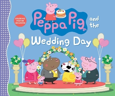 Peppa Pig and the Wedding Day -  Candlewick Press