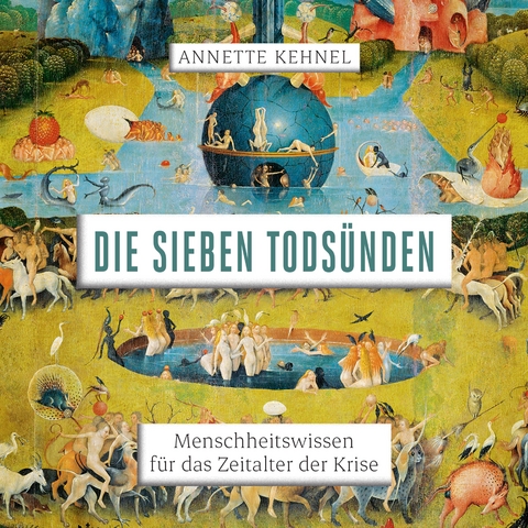 Die sieben Todsünden - Annette Kehnel