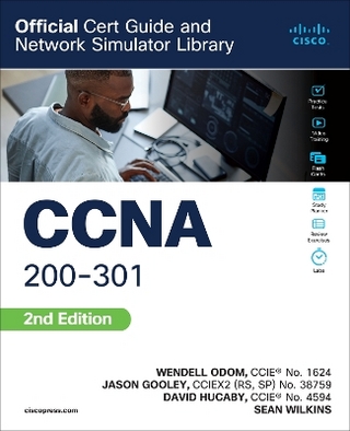 CCNA 200-301 Official Cert Guide and Network Simulator Library, Second Edition - Sean Wilkins; Wendell Odom