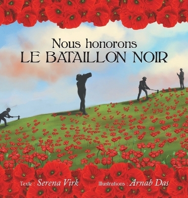 Nous honorons le Bataillon Noir - Serena Virk