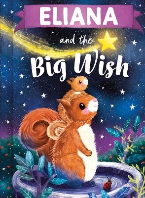 Eliana and the Big Wish - Louise Martin