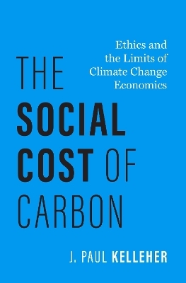 The Social Cost of Carbon - J. Paul Kelleher