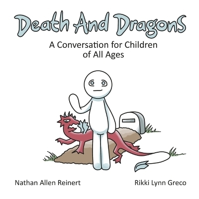 Death and Dragons - Nathan Allen Reinert