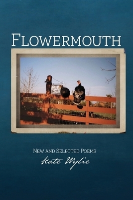 Flowermouth - Kate Wylie