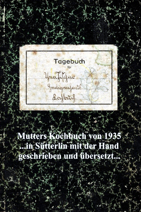 Mutters Kochbuch von 1935 - Uwe Kuhlbach