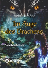 Im Auge des Drachens - Anett Krause