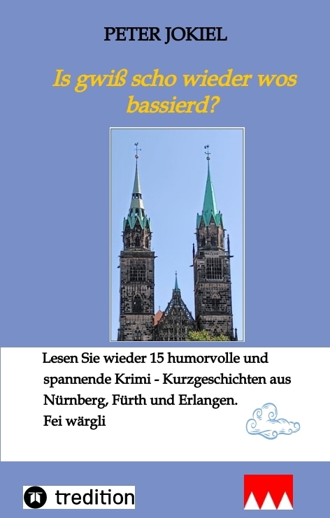 Is gwiß scho wieder wos bassierd? - Peter Jokiel