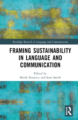 Framing Sustainability in Language and Communication - 