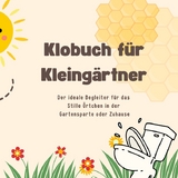 Das Klobuch für Kleingärtner - Michael Beutel