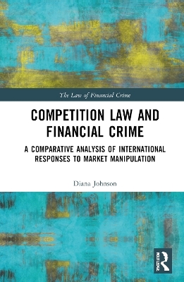 Competition Law and Financial Crime - Diana Johnson