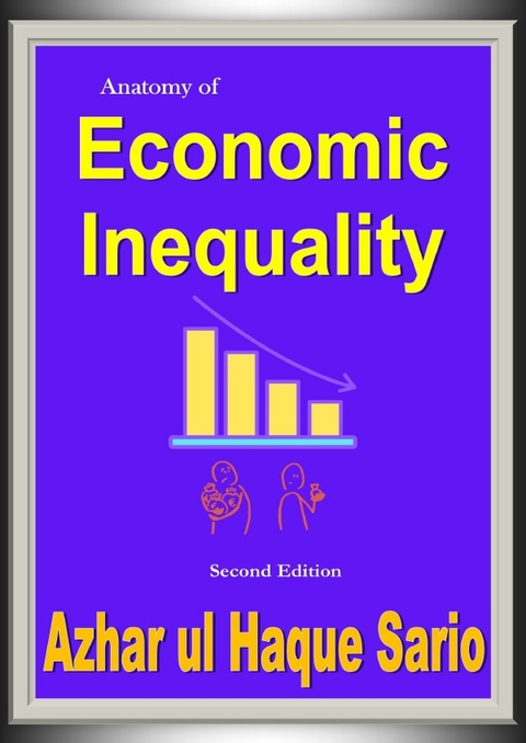 Anatomy of Economic Inequality Second Edition - Azhar Ul Haque Sario