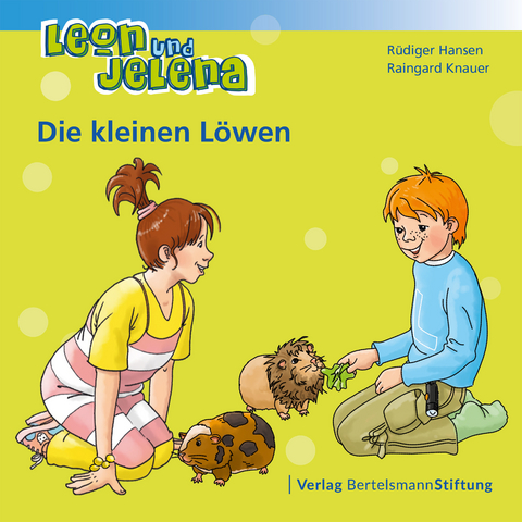 Leon und Jelena - Die kleinen Löwen - Rüdiger Hansen, Raingard Knauer