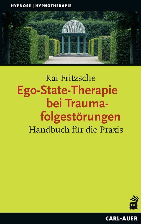 Ego-State-Therapie bei Traumafolgestörungen - Kai Fritzsche