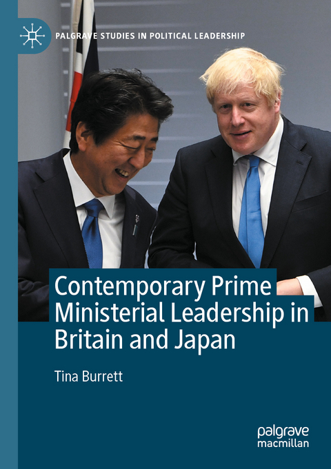 Contemporary Prime Ministerial Leadership in Britain and Japan - Tina Burrett