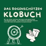 Das Bogenschützen Klobuch - Michael Beutel