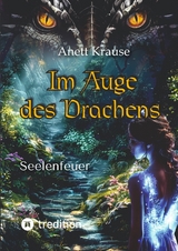 Im Auge des Drachens - Anett Krause