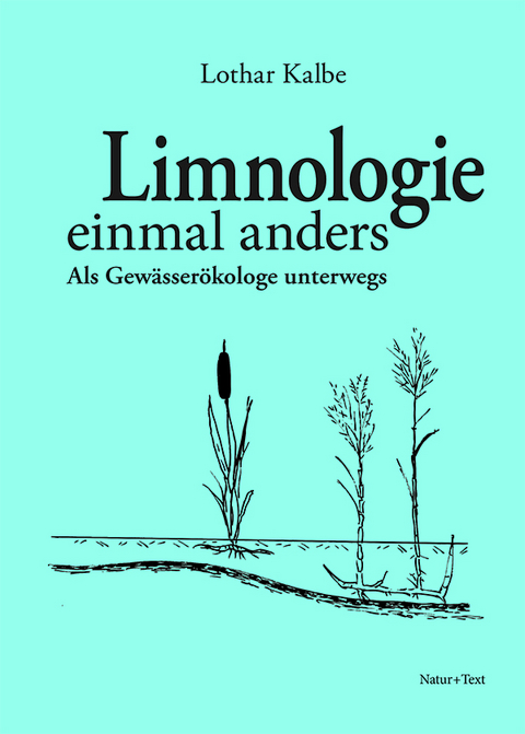 Limnologie einmal anders - Lothar Kalbe