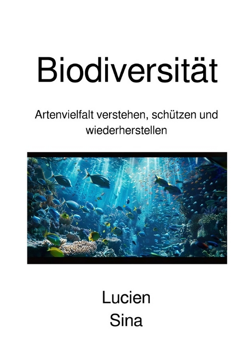 Biodiversität - Lucien Sina