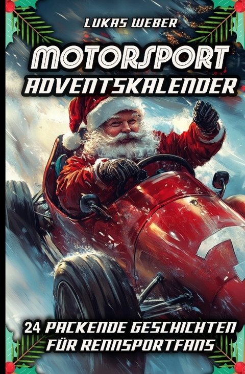 Motorsport Adventskalender - Lukas Weber