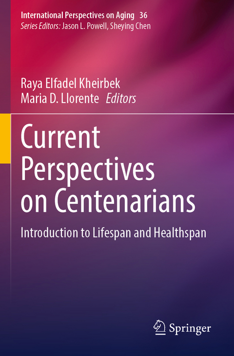 Current Perspectives on Centenarians - 