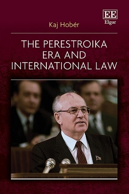 The Perestroika Era and International Law - Kaj Hobér