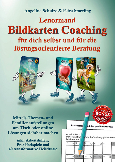 Lenormand Bildkarten Coaching für dich selbst und für die lösungsorientierte Beratung - Angelina Schulze