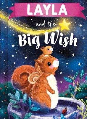 Layla and the Big Wish - Louise Martin