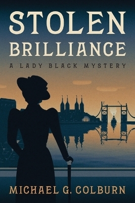 Stolen Brilliance - Michael G Colburn