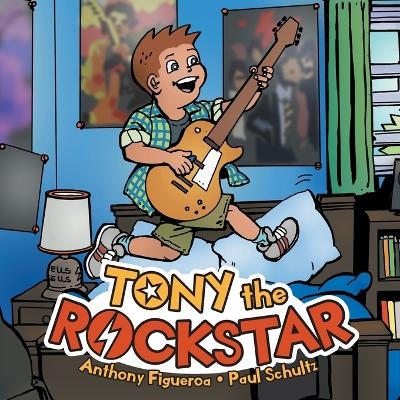 Tony the Rockstar - Anthony Figueroa