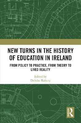 New Turns in the History of Education in Ireland - 