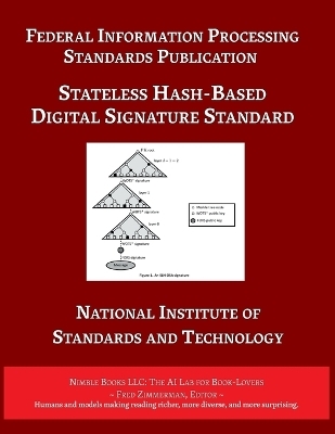 Stateless Hash-Based Digital Signature Standard -  U S Dept of Commerce,  NIST