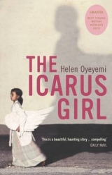 The Icarus Girl - Oyeyemi, Helen