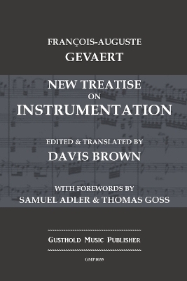 New Treatise on Instrumentation - Francois-Auguste Gevaert