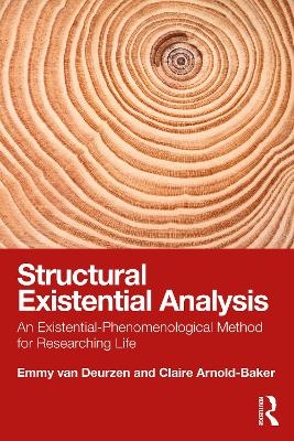 Structural Existential Analysis - Emmy Van Deurzen, Claire Arnold-Baker