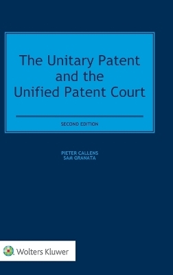 The Unitary Patent and the Unified Patent Court - Pieter Callens, Sam Granata