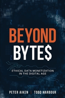 Beyond Bytes - Peter Aiken, Todd Harbour