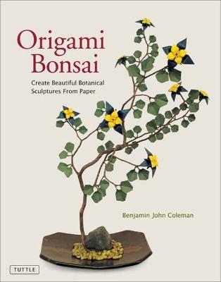 Origami Bonsai - Benjamin John Coleman